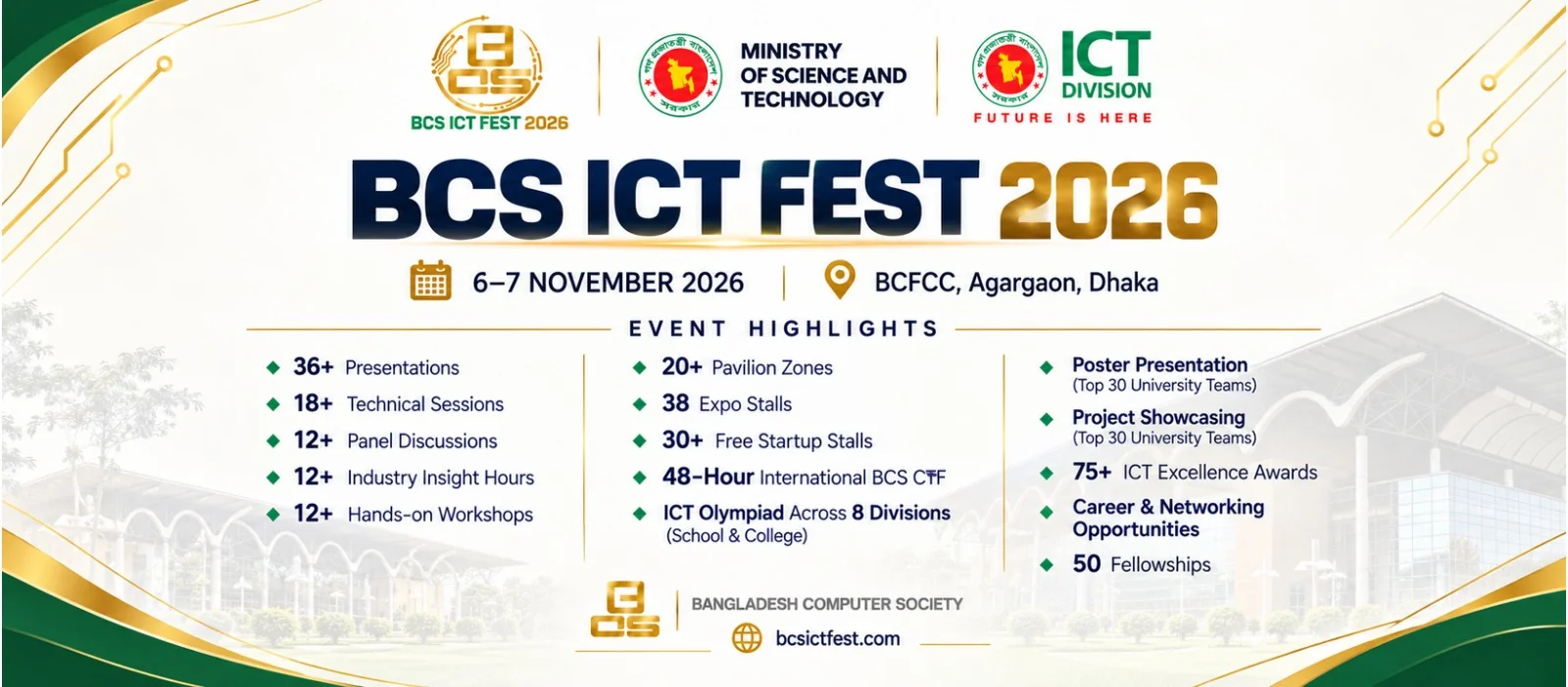 BCS ICT Fest 2026 — 6–7 November 2026 at BCFCC, Agargaon, Dhaka. Event highlights including presentations, technical sessions, pavilion zones, CTF, ICT Olympiad, awards and fellowships. Organized by Bangladesh Computer Society.